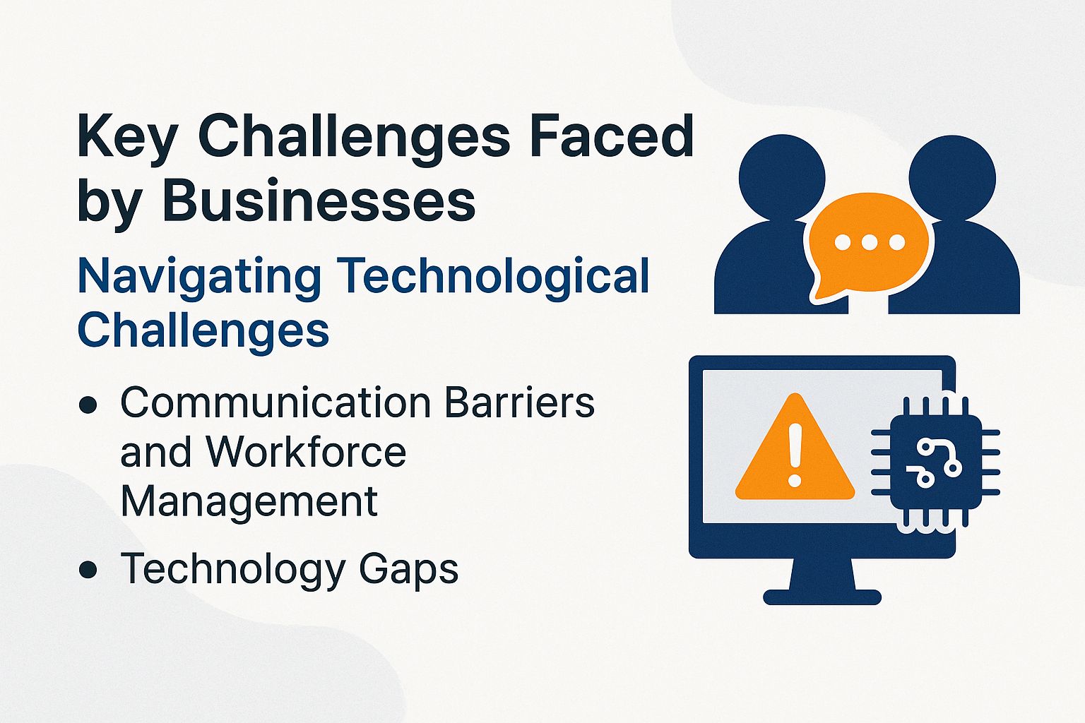 Key Challenges Faced by Businesses: Navigating Technological Challenges