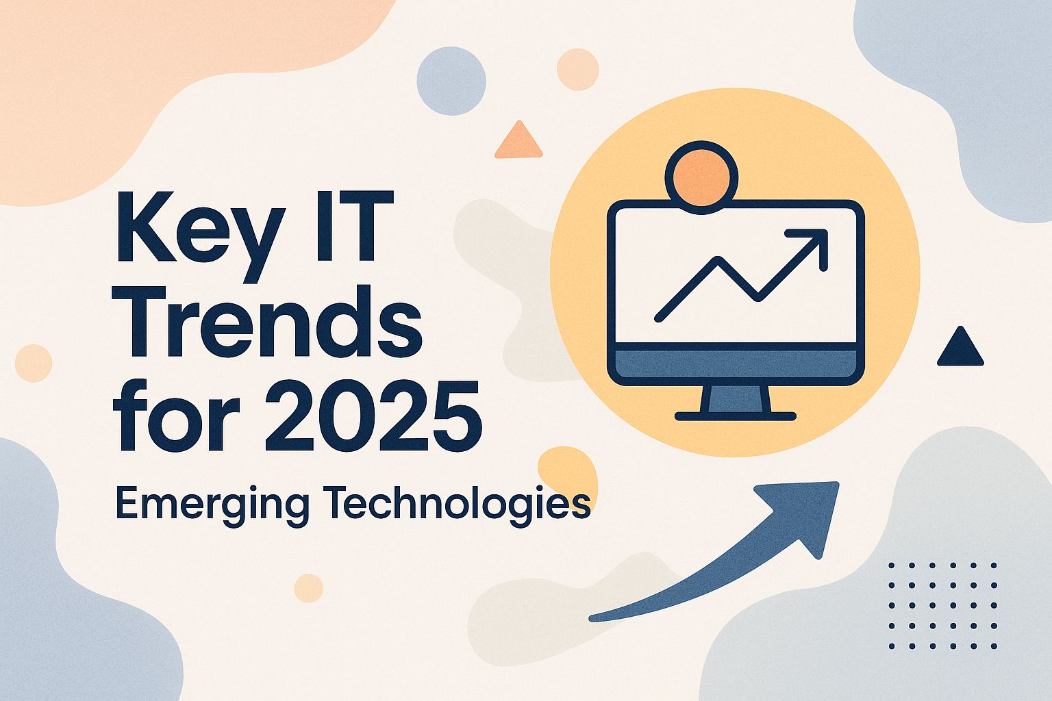 Key IT Trends for 2025